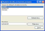 Dialog pro doplnění slov do slovníku pro kontrolu pravopisu Dialog pro doplnění slov do slovníku pro kontrolu pravopisu